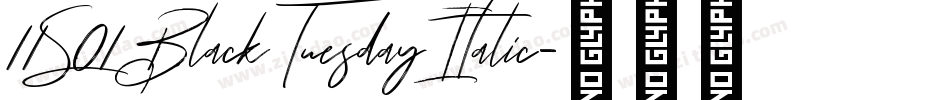 11S01 Black Tuesday Italic字体转换